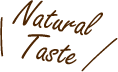 Natural Taste